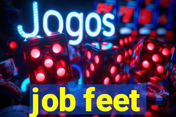 job feet